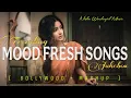 Lagu Mood Fresh Mashup Songs || Mind Relax Mashup Songs || Romantic Love Mashup || Nishu Wondergirl Music