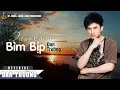 Download Lagu TIẾNG CHIM BÌM BỊP || ĐAN TRƯỜNG