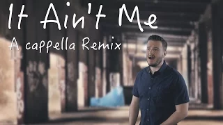 Kygo Selena Gomez It Ain T Me A Cappella Remix Jared Halley Cover 