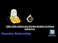 Split a String Into the Max Number of Unique Substrings Leetcode 1593 10mintuesCS Java