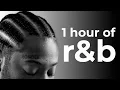 Download Lagu 1 hour of chill r\u0026b | brent faiyaz, sonder \u0026 more