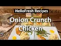 How To Make HelloFresh Onion Crunch Chicken The DIY Guide Ep 290