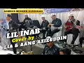 Download Lagu LIL INAB - LIA Ft. AANG AZIZUDDIN (Cover)