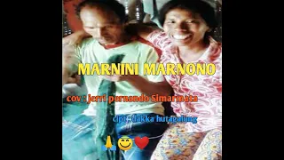 Download MARNINI MARNONO ( cov : jerri pernando Simarmata ) / cipt  : dakka hutagalung MP3