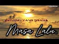 Dwiki CJ - Masa Lalu (Lirik)