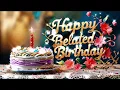 Happy Belated Birt ay song - remixed