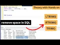 how to remove space in sql table column value remove left space remove right space in SQL