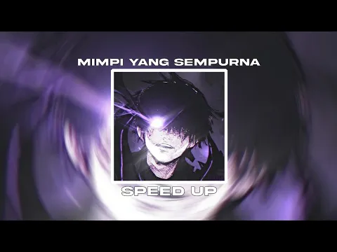 Download MP3 DJ MIMPI YANG SEMPURNA (SPEED UP)