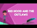 What is Red Hood and the Outlaws Explain Red Hood and the Outlaws Define Red Hood and the Outlaws