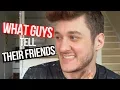 Download Lagu What Guys Tell Their Friends When They Have A Crush