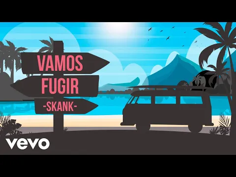 Download MP3 Skank - Vamos Fugir (Lyric Video)