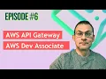 AWS API Gateway Explained for the DVA-C02 Exam Developer Associate 2025