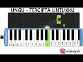 Download Lagu NOT ANGKA PIANIKA LAGU TERCIPTA UNTUKKU UNGU |  TUTORIAL PIANIKA AKU INGIN ENGKAU SLALU HADIR DAN