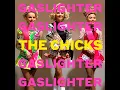 Gaslighter - The Chicks