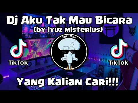 Download MP3 DJ AKU TAK MAU BICARA🎧 (Wali Yank By IYuz Misterius - Pobhagi) || SOUND NYA PARA ILMUAN FYP TIKTOK