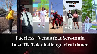 faceless venus feat ser tonin best tik tok challenge viral dance thefacelessinc