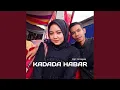 Download Lagu Kadada Habar
