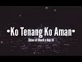 Download Lagu Ko tenang ko aman - Shine of Black x dnp 14 ( vidio lirik )