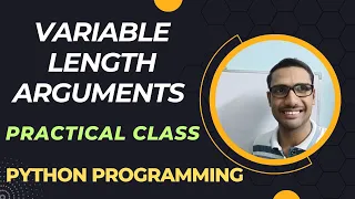Variable Length Arguments in Functions Python Programming explained using code