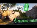 Goat Simulator 3 - Missing Rosie Quest Guide Full Event Walkthrough