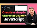 Build a Character Counter in JavaScript Beginner Frontend Tutorial