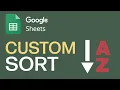 How To Perform Custom Sort In Google Sheets
