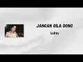Download Lagu Jangan Gila Dong - Lolita (Lirik)
