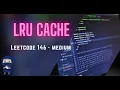 LRU Cache LeetCode 146 Solution Explained