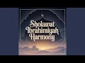 Lagu Sholawat Ibrahimiyah Harmony