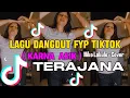 LAGU DANGDUT VIRAL TIKTOK 2025 (KARNA ASIK) || TERAJANA || NIKO LAKULO - COVER