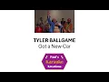 TYLER BALLGAME- Got a New Car (Karaoke)