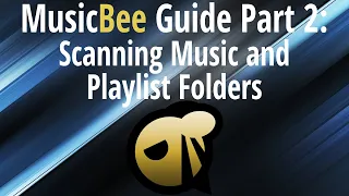 MusicBee Guide Part 2 Scanning Music and Playlist Folders