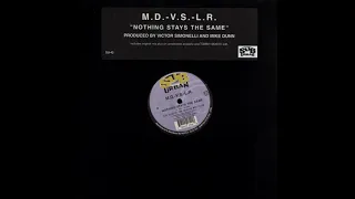 m d v s l r nothing stays the same v s lost in the groove mix 
