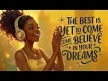 Everything Is Working In My Favor Now Positive Afrobeat Affirmations