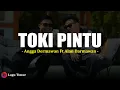 Download Lagu Toki Pintu - Angga Dermawan Ft Alan Darmawan (Lirik)