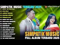 Download Lagu ANDAI TAK BERPISAH | Irwan Krisdiyanto Ft Laila Ayu | FULL ALBUM SIMPATIK MUSIC TERBARU 2025