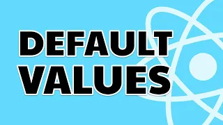 Setting Default Values in React JS