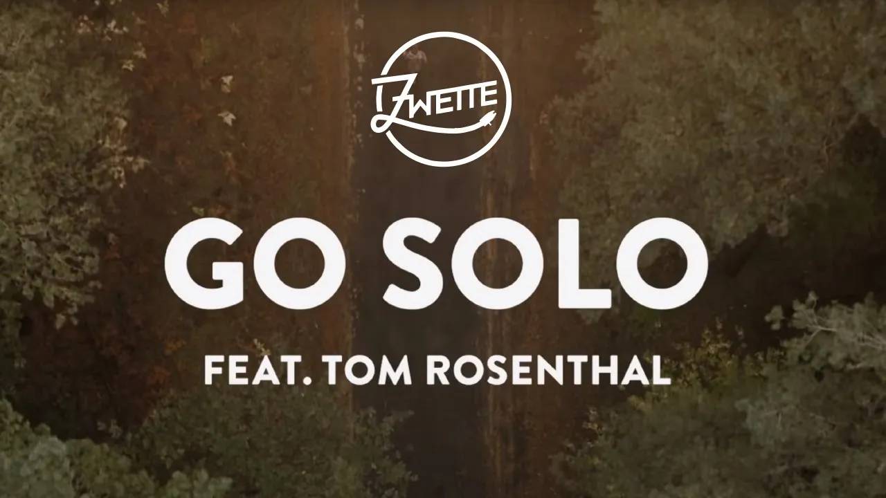 Zwette feat. Tom Rosenthal - Go Solo (Official Music Video) Zwette feat. Tom Rosenthal - Go Solo (Official Music Video)