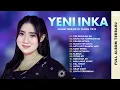 Download Lagu YENI INKA - KLEBUS - TAK SEDALAM INI - ADA UNTUKMU - ALBUM TERBAIK TAHUN 2022