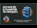 Common Single-Table design modeling mistakes with DynamoDB