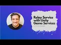 Unity Multiplayer - Connect players in game with the Relay Service