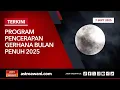 Download Lagu [LANGSUNG] Program Pencerapan Gerhana Bulan Penuh 2025  | 7 September 2025