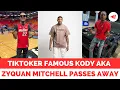 Who Was Famous Kody Aka Zyquan Mitchell Tributes Pour In For TikToker After His Death