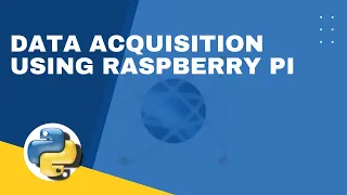 Data acquisition using Raspberry PI