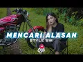 Download Lagu • DJ MENCARI ALASAN • BWI STYLE • CEPEKCANTIKOFFICIAL •