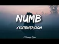 Download Lagu XXXTENTACION - Numb (Lyrics)