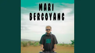 Download Mari Bergoyang MP3