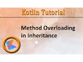 Kotlin Tutorial Method Overloading in Inheritance