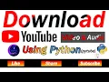 How to Download Youtube Media Using Python
