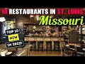 The Top 10 New Restaurants in St Louis Missouri 2022
